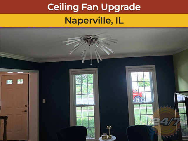 Ceiling Fan Upgrade Naperville, IL