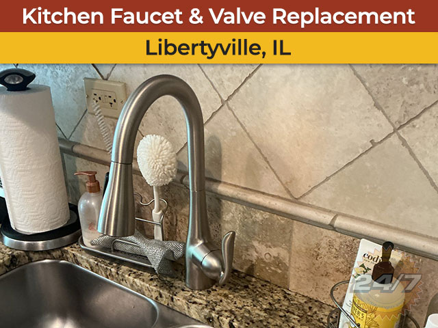 Kitchen Faucet & Shutoff Valve Replacement in Libertyville, IL